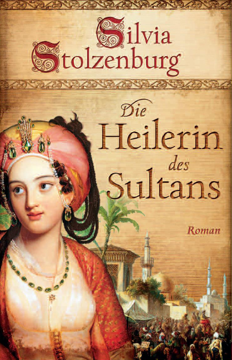 Die Heilerin des Sultans – Silvia Stolzenburg